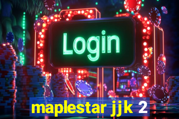 maplestar jjk 2